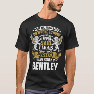 Jag föddes i BENTLEY Family Namn T Shirt