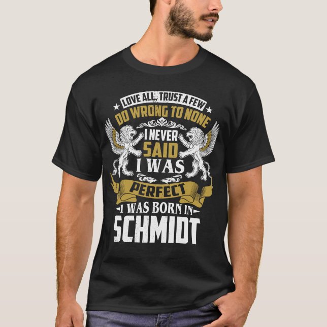 Jag föddes i Schmitt-familjen Namn T Shirt (Framsida)