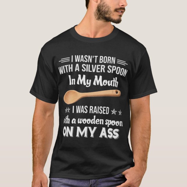 Jag föddes med en Silver-sked T Shirt (Framsida)