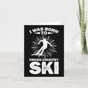 Jag föddes till Cross country Ski Winter Sports Bi Kort