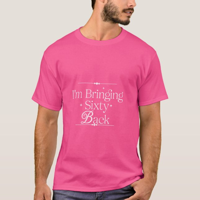 Jag föder 60 på födelsedagen t shirt (Framsida)