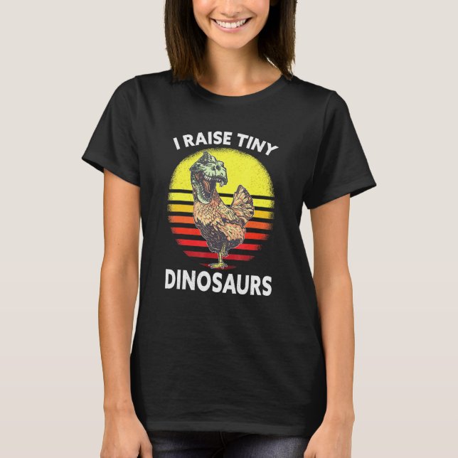 Jag föder små dinosauriekycklingar t shirt (Framsida)