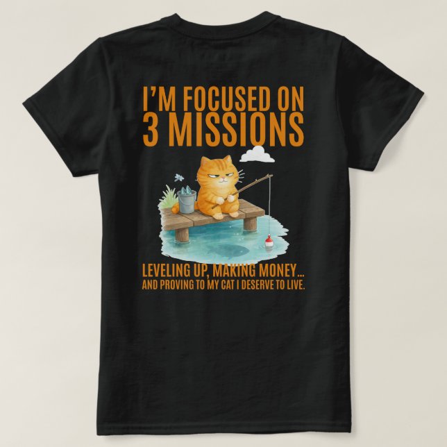Jag fokuserar på 3 uppdrag: Att levela upp,  T Shirt (Design baksida)