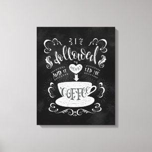 Jag följde mitt hjärta och det ledde mig till ka canvastryck