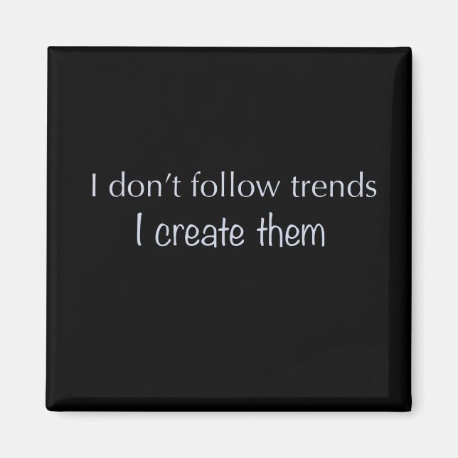 Jag följer inte Trends Magnet (Framsidan)