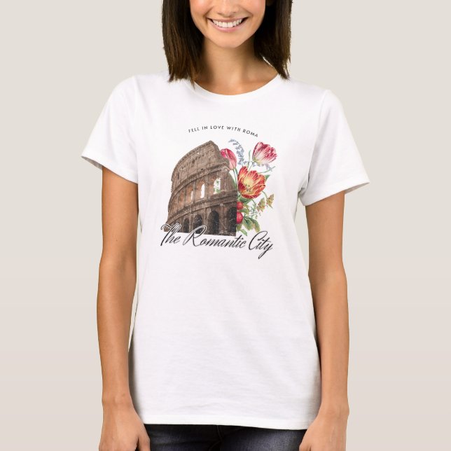 Jag föll i kärlek med romer. Kolosseum och blommor T Shirt (Framsida)