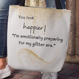 Jag förbereder mig känslomässigt för min glitter-e tygkasse