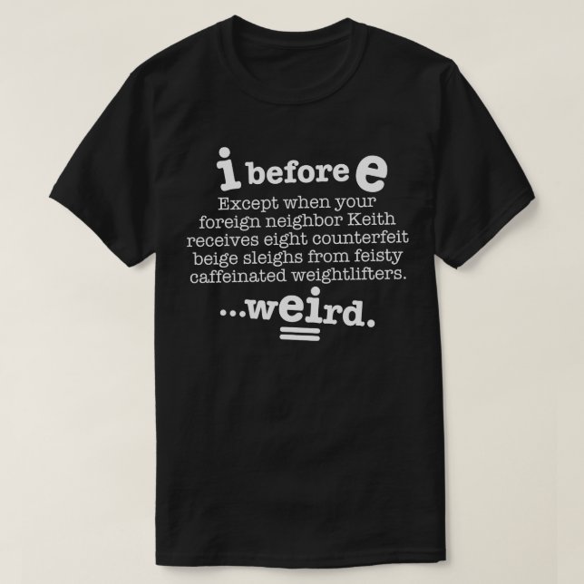 Jag före E utom efter C Funny Grammaticitet T Shirt (Design framsida)