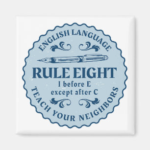 Jag före E utom efter C Rule Funny Magnet
