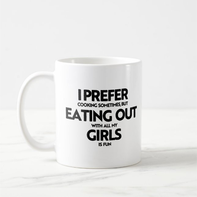 Jag föredrar att äta ute tjejer kaffemugg (Vänster)
