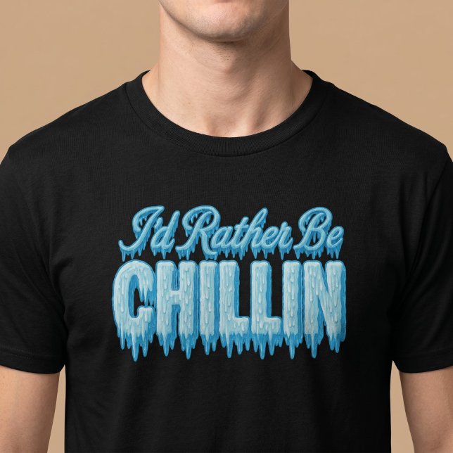 Jag föredrar att chilla t shirt (Skapare uppladdad)