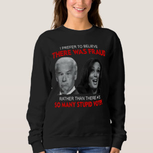 Jag föredrar att tro att det var bedrägeri snarare t shirt