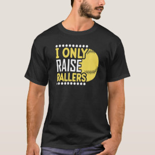 Jag Föredrar Ballers Softboll Mamma Spelare Mors D T Shirt