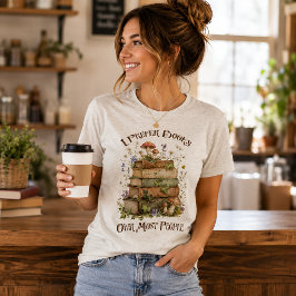 Jag föredrar böcker framför de flesta människor t shirt