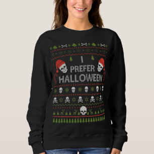 Jag föredrar Halloween-julsötare, underbart ugly X T Shirt