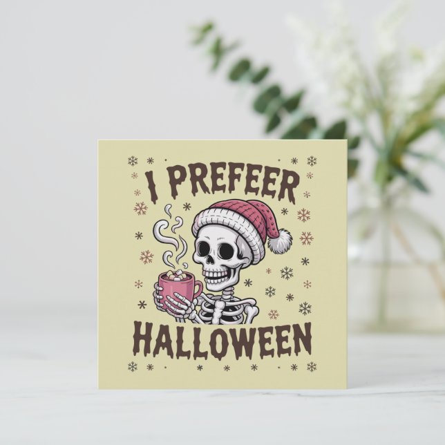 Jag föredrar Halloween Kuslig Xmas Skelett Gotisk Julkort (Stående Fram)