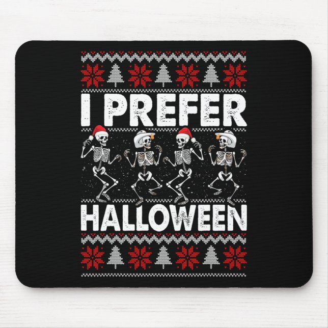 Jag föredrar Halloween Ugly jul Sweater Dancing Musmatta (Framsidan)