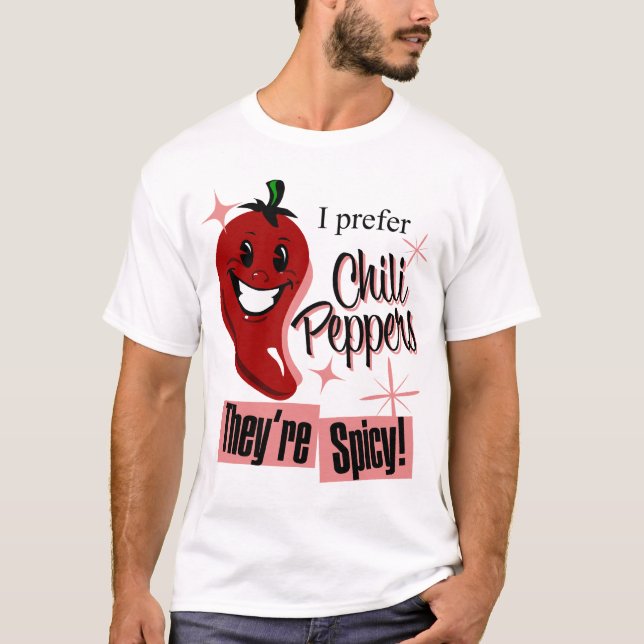 Jag föredrar kryddig Chili peppar hoat N Tee Shirt (Framsida)