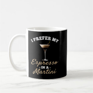Jag föredrar min Espresso på en Martini-Espresso M Kaffemugg