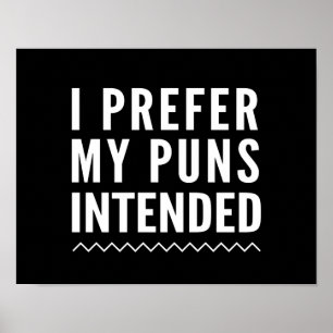 Jag föredrar min påtänkta vitsar poster