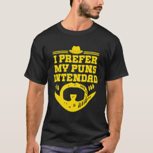 Jag föredrar mina puns Intendad Funny Pappa-lekful T Shirt