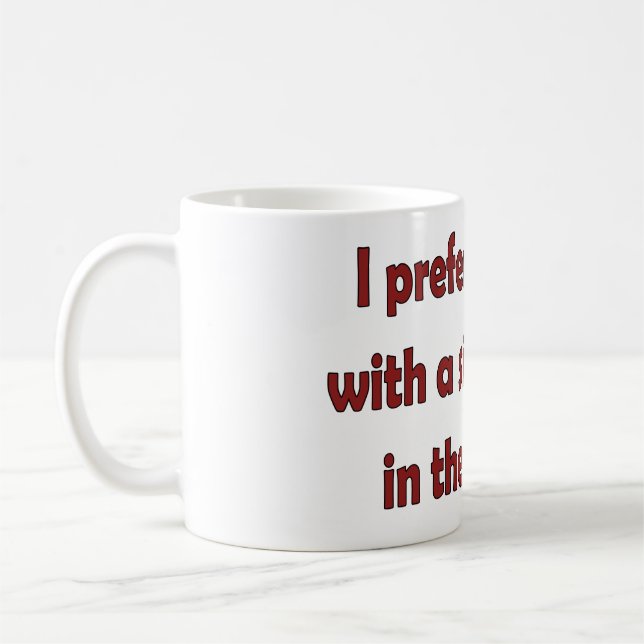 Jag föredrar mitt kaffe kaffemugg (Vänster)