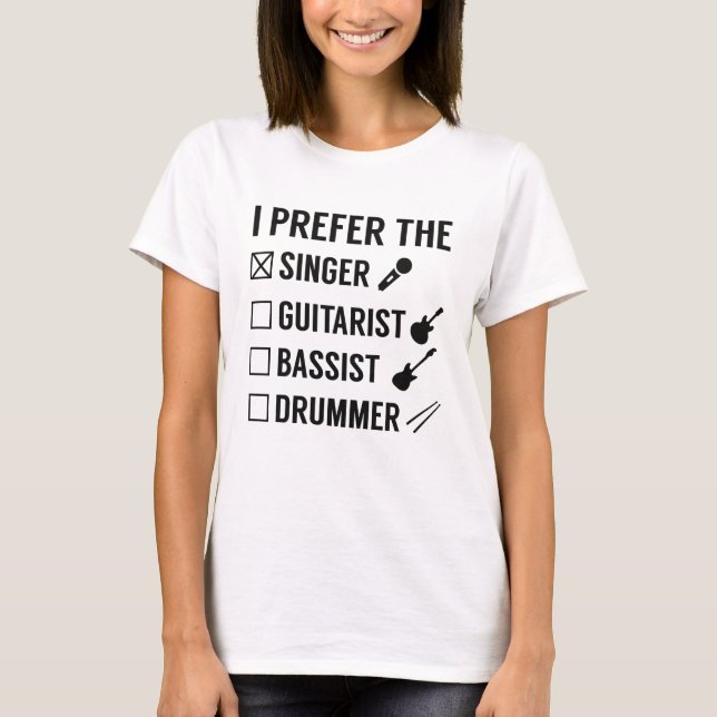 Jag föredrar sångaren t shirt (Framsida)