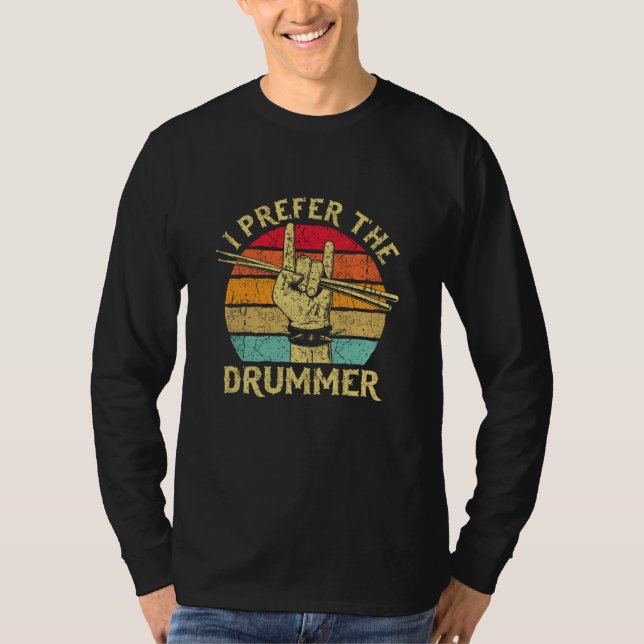 Jag föredrar trumman t shirt (Framsida)
