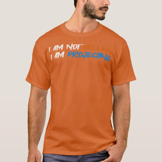 Jag föreslår inte att jag ska agera på teatern t shirt