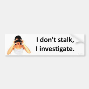 Jag förföljer inte… bildekal