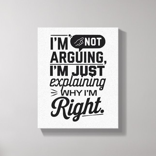 Jag förklarar bara varför jag är Höger." Lustigt Canvastryck (Framsida)