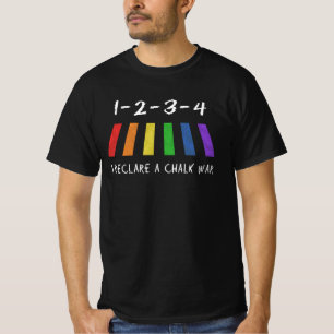 Jag förklarar Chalk Krig T Shirt