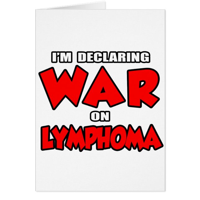 Jag förklarar Krig på Lymphoma Hälsningskort (Framsidan)