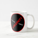 Jag förlorade min Virginity i dag! Mugg<br><div class="desc">En rolig mugg som du kan erbjuda till en vän som ett skämt! Eller du kan även använda i recentiorpartyna på universiteten! Eller även på ungkarlpartyet!</div>
