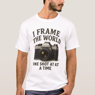 Jag formar världen – Fotograf med vintagekamera T Shirt