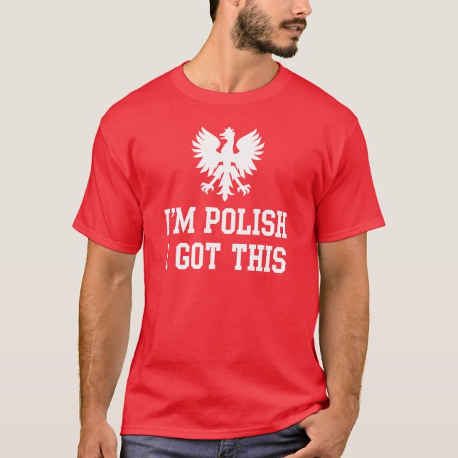 Jag förmiddag polskt I fick denna roliga Polen T Shirt (Framsida)