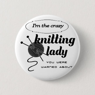 Jag förmiddagen den galna handarbetedamen dig knapp