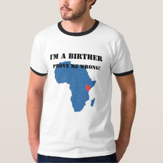 Jag förmiddagen en Birther bevisar mig orätt T-shirt