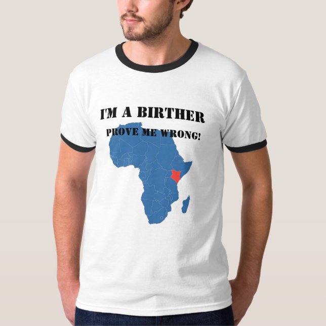 Jag förmiddagen en Birther bevisar mig orätt T-shirt (Framsida)