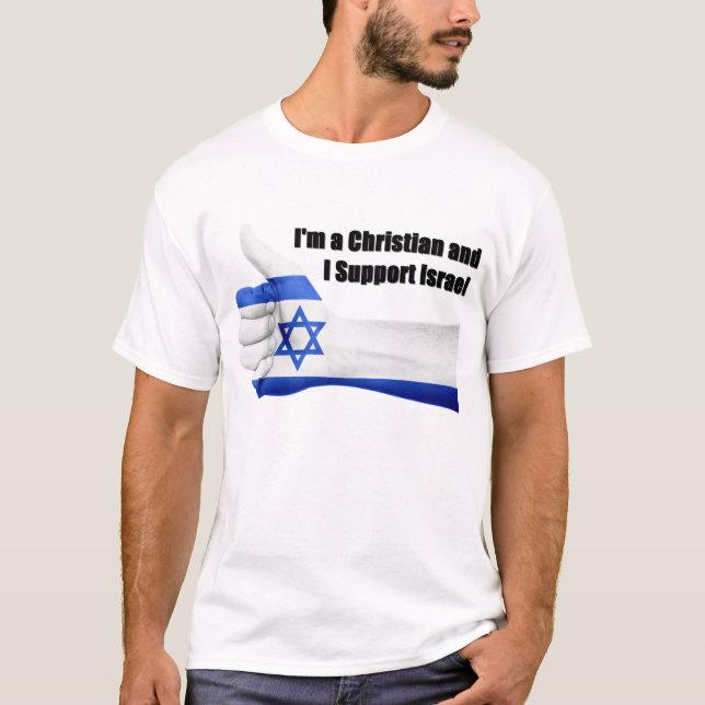 Jag förmiddagen en kristen och jag stöttar Israel Tee Shirt (Framsida)