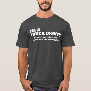 Jag förmiddagen en lastbilsförare som sparar Tim T Shirt
