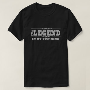 Jag förmiddagen en legend i mitt eget varar t-shirt