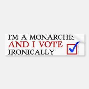 Jag förmiddagen en Monarchist och jag röstar Bildekal