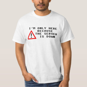 Jag förmiddagen endast, därför att serveren är t-shirt