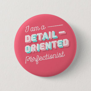 Jag förmiddagen enOrienterad Perfectionist/knäpp Knapp