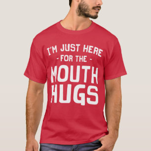Jag förmiddagen för munnen kramar precis här t shirt