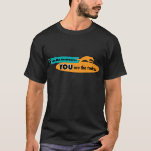 Jag förmiddagen instruktören, dig är instruktö t-shirt