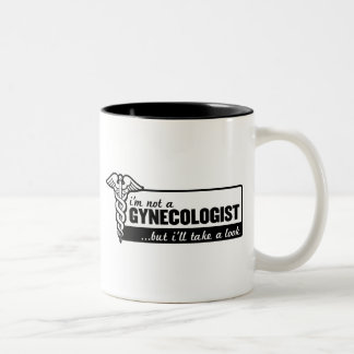 jag förmiddagen inte en gynekolog men jag ska tar Två-Tonad mugg