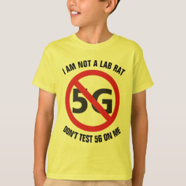 Jag förmiddagen inte en labbråtta, testar inte 5G T Shirt