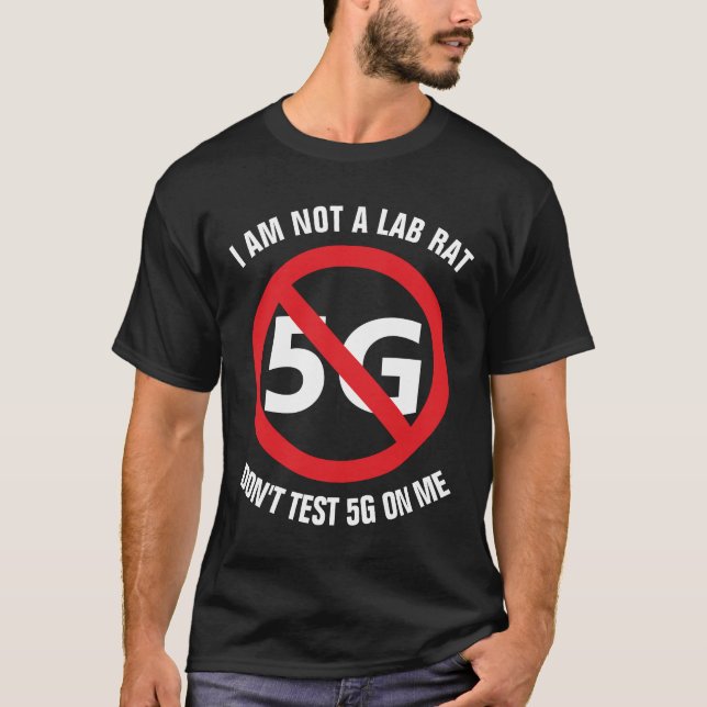 Jag förmiddagen inte en labbråtta, testar inte 5G T Shirt (Framsida)